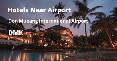 hotels near dmk airport